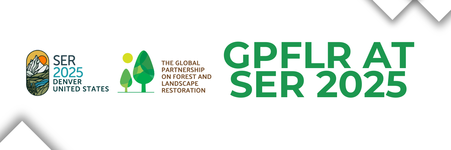 GPFLR at SER2025: Symposium Will Discuss Global and Regional Mechanisms for Landscape Restoration